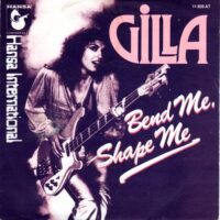 Gilla - Bend Me, Shape Me