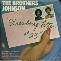 Brothers Johnson - Strawberry Letter #23