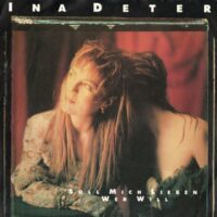 Ina Deter - Soll Mich Lieben Wer Will