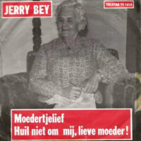 Jerry Bey - Moedertje lief