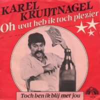 Karel Kruijtnagel - Oh, Wat Heb Ik Toch Plezier