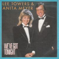 Lee Towers & Anita Meyer - We've Got Tonight