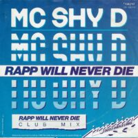 MC Shy D - Rapp Will Never Die