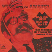 Puck van Amstel - Kus Me Hier Kus Me Daar