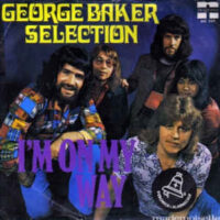George Baker Selection - I'm On My Way