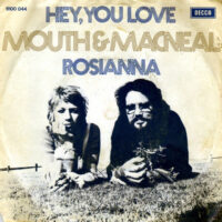 Mouth & MacNeal - Hey You Love