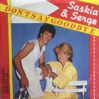 Saskia & Serge - Don't Say Goodbye
