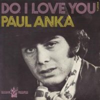 Paul Anka - Do I Love You