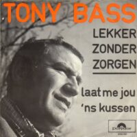 Tony Bass - Lekker Zonder Zorgen