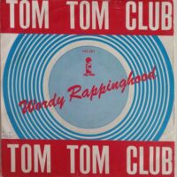 Tom Tom Club - Wordy Rappinghood