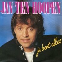 Jan ten Hoopen - Je Bent Alles