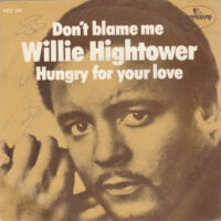 Willie Hightower - Don't Blame Me