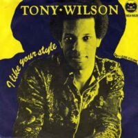 Tony Wilson - I Like Your Style