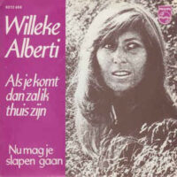 Willeke Alberti - Als Je Komt Dan Zal Ik Thuis Zijn