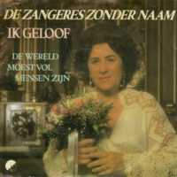 Zangeres Zonder Naam - Ik Geloof